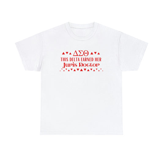 Earned Juris Doctor T-Shirt